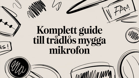 Komplett guide till trådlös mygga mikrofon