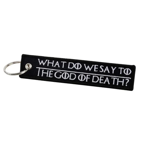 Nyckelband - WHAT DO WE SAY TO THE GOD OF DEATH? / NOT TODAY - Svart/Vit